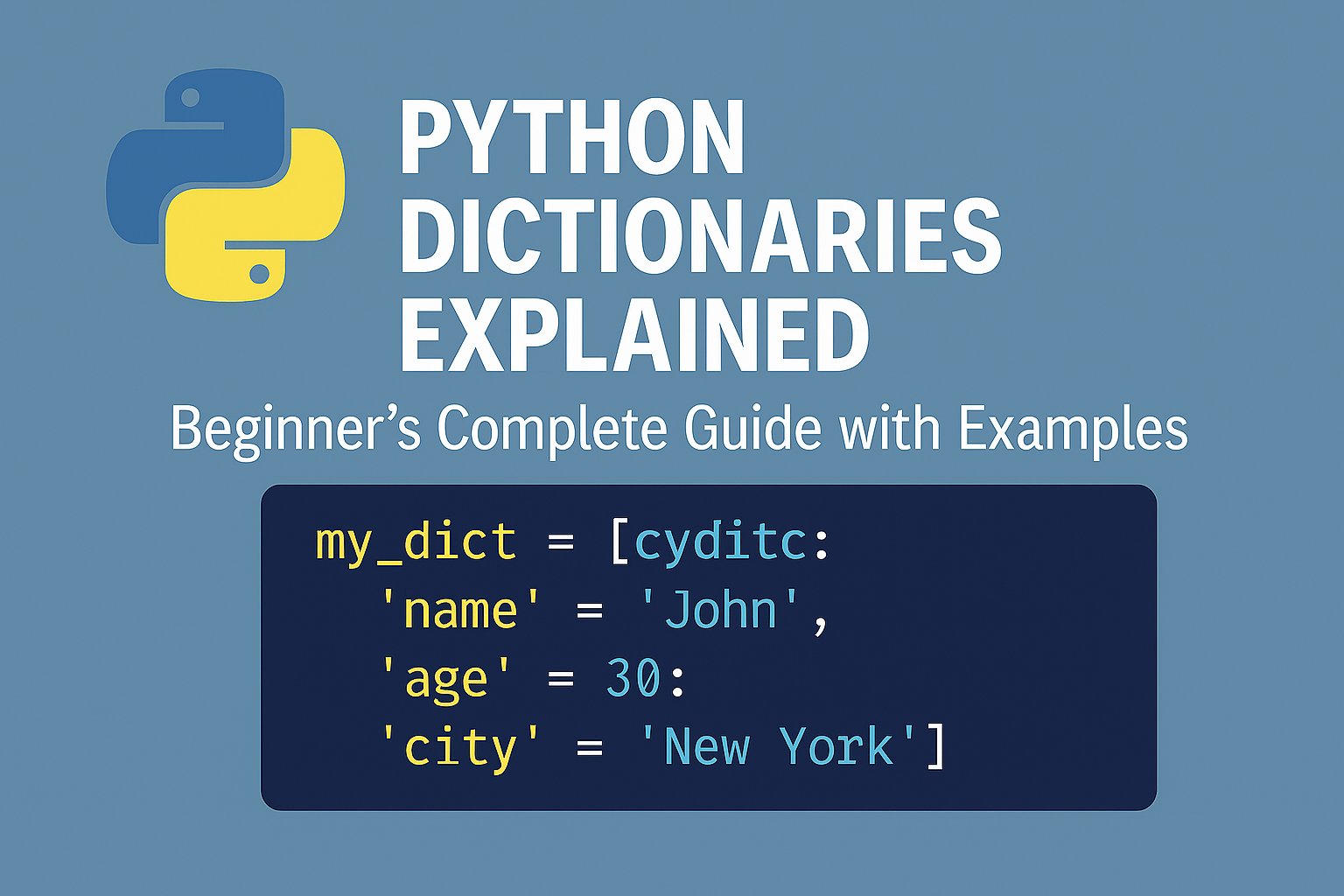Python Dictionaries Explained: Beginner’s Complete Guide with Examples